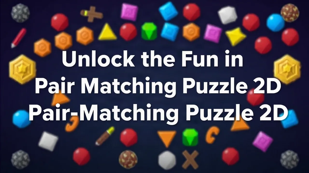 Unlock the Fun in Pair Matching Puzzle 2D image
